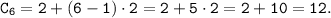 \tt \displaystyle C_{6}=2+(6-1) \cdot 2 =2+5 \cdot 2 = 2+10=12.