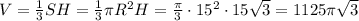 V=\frac{1}{3}SH=\frac{1}{3}\pi R^2H=\frac{\pi}{3}\cdot 15^2\cdot 15\sqrt{3}=1125\pi\sqrt{3} 