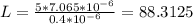 L=\frac{5*7.065*10^{-6}}{0.4*10^{-6}}=88.3125