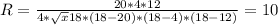 R= \frac{20*4*12}{4*\sqrt{x}18*(18-20)*(18-4)*(18-12)}=10