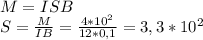 M=ISB\\ S=\frac{M}{IB}=\frac{4*10^2}{12*0,1}=3,3*10^2