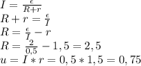 I=\frac{\epsilon}{R+r}\\ R+r=\frac{\epsilon}{I}\\ R=\frac{\epsilon}{I}-r\\ R=\frac{2}{0,5}-1,5=2,5\\ u=I*r=0,5*1,5=0,75