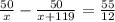 \frac{50}{x} - \frac{50}{x+119}=\frac{55}{12}