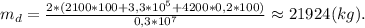 m_d = \frac{2*(2100*100+3,3*10^5+4200*0,2*100)}{0,3*10^7} \approx 21924(kg).
