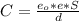 C= \frac{e_o*e*S}{d}