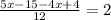 \frac{5x-15-4x+4}{12}=2