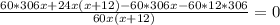 \frac{60*306x+24x(x+12)-60*306x-60*12*306}{60x(x+12)}=0