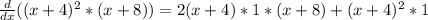 \frac{d}{dx}((x+4)^2*(x+8))=2(x+4)*1*(x+8)+(x+4)^2*1