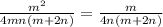 \frac{m^2}{4mn(m+2n)}=\frac{m}{4n(m+2n)}