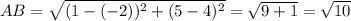 AB=\sqrt{(1-(-2))^2+(5-4)^2}=\sqrt{9+1}=\sqrt{10}