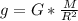 g=G*\frac{M}{R^2}