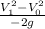 \frac{V_{1}^2-V_{0}^2}{-2g}