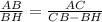 \frac{AB}{BH}=\frac{AC}{CB-BH}