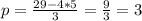 p=\frac{29-4*5}{3}=\frac{9}{3}=3