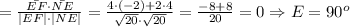 \cosE=\frac{\bar{EF}\cdot\bar{NE}}{|EF|\cdot|NE|}=\frac{4\cdot(-2)+2\cdot4}{\sqrt{20}\cdot\sqrt{20}}=\frac{-8+8}{20}=0\Rightarrow E=90^o