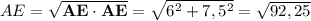 AE = \sqrt{\mathbf{AE} \cdot \mathbf{AE}} = \sqrt{6^2 + 7,5^2} = \sqrt{92,25}