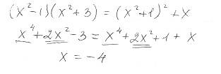 Решите уравнение (x^2 - 1)(x^2 + 3) = (x^2 + 1)^2 + x