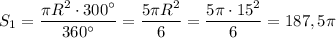 S_1 = \dfrac {\pi R^2\cdot 300\textdegree}{360\textdegree}=\dfrac {5\pi R^2}{6}=\dfrac{5\pi\cdot 15^2}{6}=187,5\pi