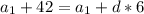 a_{1}+42=a_{1}+d*6