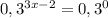 0,3^{3x-2}=0,3^0