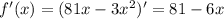f'(x)=(81x-3x^2)'=81-6x