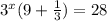 3^x(9 + \frac{1}{3}) = 28