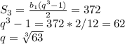 S_3 = \frac{b_1(q^3-1)}{2}=372\\ q^3 - 1 = 372 * 2 / 12 = 62\\ q = \sqrt[3]{63}