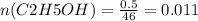 n(C2H5OH)=\frac{0.5}{46}=0.011