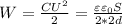 W=\frac{CU^{2}}{2}=\frac{\varepsilon \varepsilon_{0}S}{2*2d}