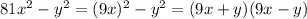 81x^2-y^2=(9x)^2-y^2=(9x+y)(9x-y)