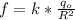 f=k*\frac{q_o}{R^2}