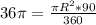 36\pi=\frac{\pi R^2*90}{360}