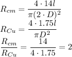 R_{cm}=\dfrac{4\cdot14l}{\pi (2\cdot D)^2}\\ R_{Cu}=\dfrac{4\cdot1.75l}{\pi D^2}\\ \dfrac{R_{cm}}{R_{Cu}}=\dfrac{14}{4\cdot1.75}=2