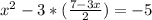 x^2-3*(\frac{7-3x}{2})=-5