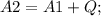 A2=A1+Q;\\