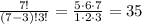 \frac{7!}{(7-3)!3!}=\frac{5\cdot6\cdot7}{1\cdot2\cdot3}=35