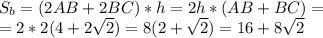 S_b=(2AB+2BC)*h=2h*(AB+BC)=\\ =2*2(4+2\sqrt2)=8(2+\sqrt2)=16+8\sqrt2
