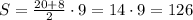 S=\frac{20+8}{2}\cdot9=14\cdot9=126