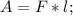 A=F*l;\\