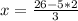 x=\frac{26-5*2}{3}