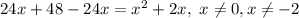 24x+48-24x=x^2+2x,\ x\neq0, x\neq-2