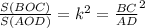 \frac{S(BOC)}{S(AOD)}=k^2= \frac{BC}{AD} ^2