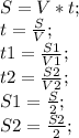 S=V*t;\\ t=\frac{S}{V};\\ t1=\frac{S1}{V1};\\ t2=\frac{S2}{V2};\\ S1=\frac{S}{2};\\ S2=\frac{S2}{2};\\