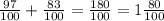 \frac{97}{100}+\frac{83}{100}=\frac{180}{100}=1\frac{80}{100}