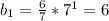 b_1 = \frac{6}{7}*7^1 = 6