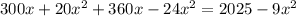 300x+20x^2+360x-24x^2=2025-9x^2