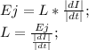 Ej=L*\frac{|dI|}{|dt|};\\ L=\frac{Ej}{\frac{|dI|}{|dt|}};\\