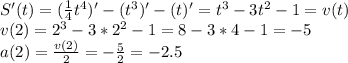 S'(t)=(\frac{1}{4}t^4)'-(t^3)'-(t)'=t^3-3t^2-1=v(t)\\v(2)=2^3-3*2^2-1=8-3*4-1=-5\\a(2)=\frac{v(2)}{2}=-\frac{5}{2}=-2.5