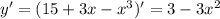 y'=(15+3x-x^3)'=3-3x^2