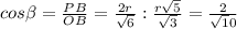 cos\beta=\frac{PB}{OB}=\frac{2r}{\sqrt6} :\frac{r\sqrt5}{\sqrt3}=\frac{2}{\sqrt10}